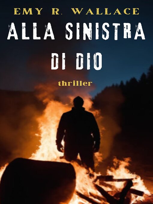 Title details for ALLA SINISTRA DI DIO by EMY WALLACE - Available